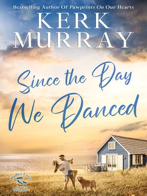 cover image of Since the Day We Danced